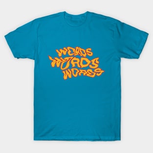 Words Words Words T-Shirt